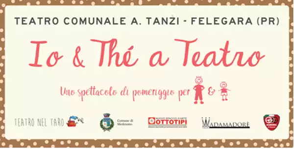 Leggi di più su Io & Thè a Teatro – Stagione 2025/2026 Teatro “Adolfo Tanzi” di Felegara Leggi di più su Io & Thè a Teatro – Stagione 2025/2026 Teatro “Adolfo Tanzi” di Felegara