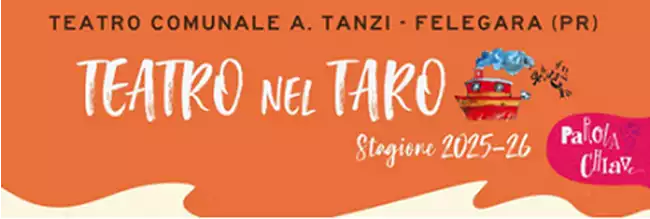 Leggi di più su Teatro nel Taro – Stagione 2025/2026 Teatro “Adolfo Tanzi” di Felegara